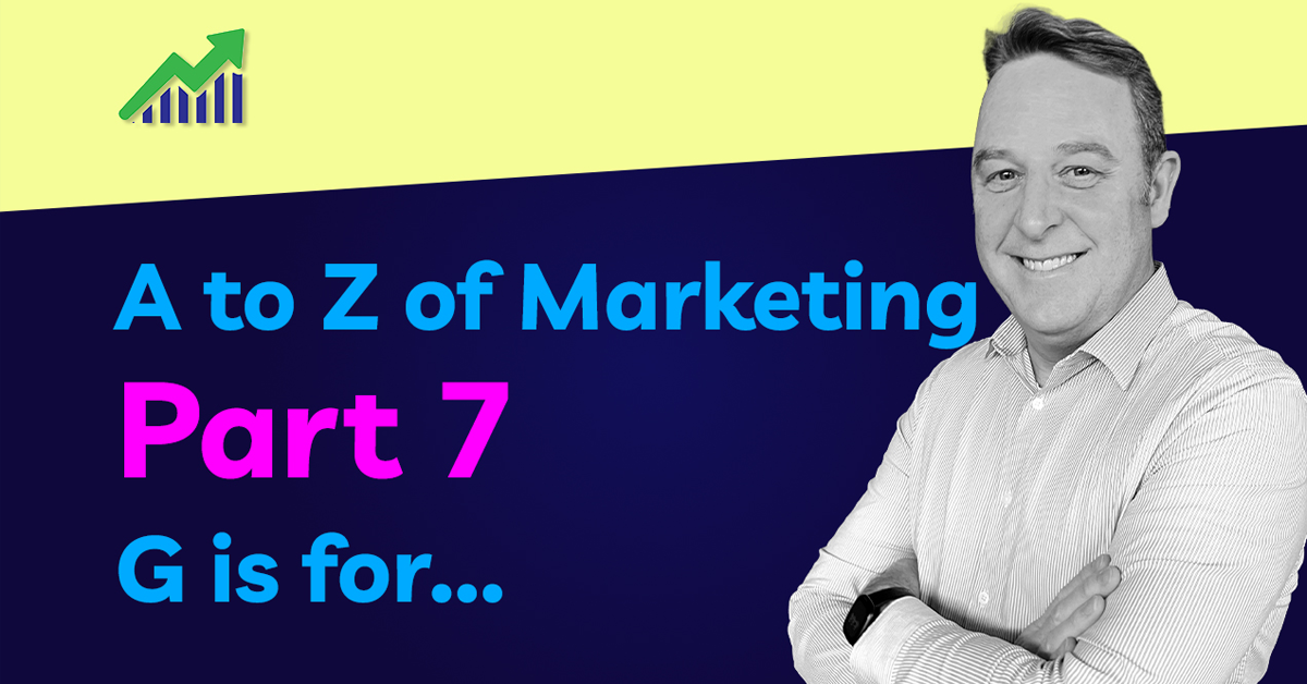 A to Z of Marketing - G is for Growth Marketing