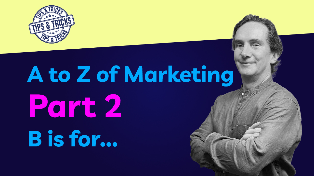 A to Z of Marketing - B is for B2B Marketing