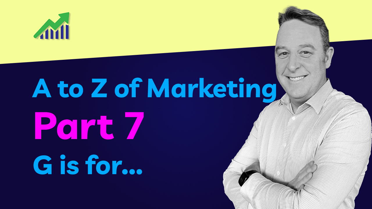 A to Z of Marketing - G is for Growth Marketing