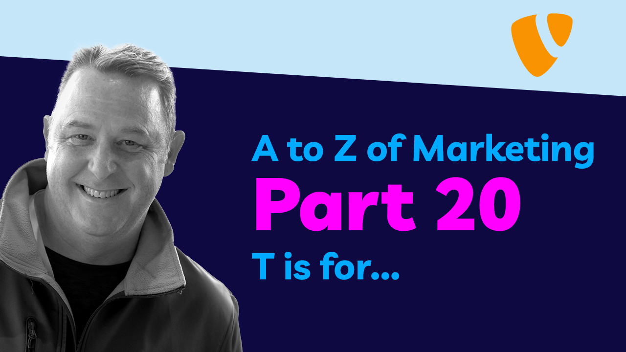 A to Z of Marketing - T is for TYPO3
